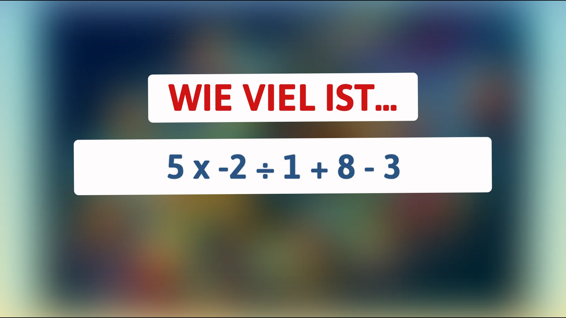 Bist du klug genug, um dieses mathematische Rätsel zu lösen? Fordere dein Gehirn heraus mit diesem scheinbar einfachen Problem!"