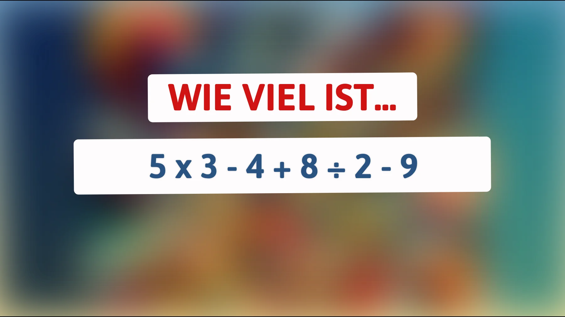 Nur 1 von 10 Menschen kann dieses mathematische Rätsel lösen: Bist du clever genug, um die richtige Antwort zu finden?"